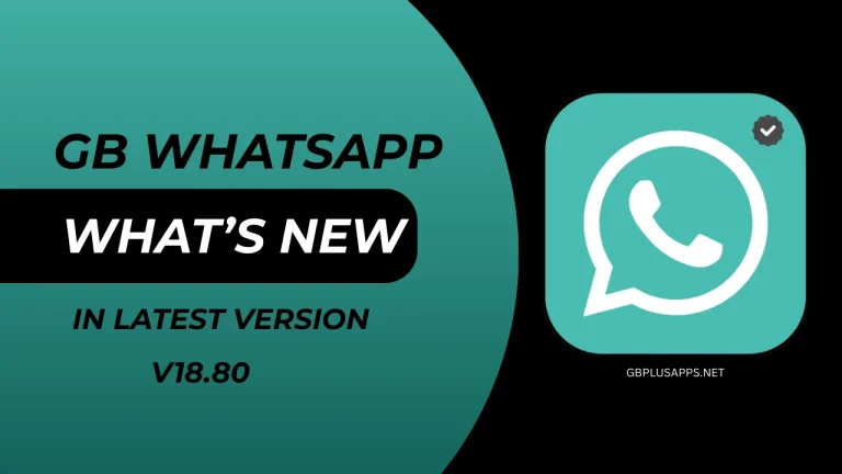 GB WhatsApp Whats new in v18.80